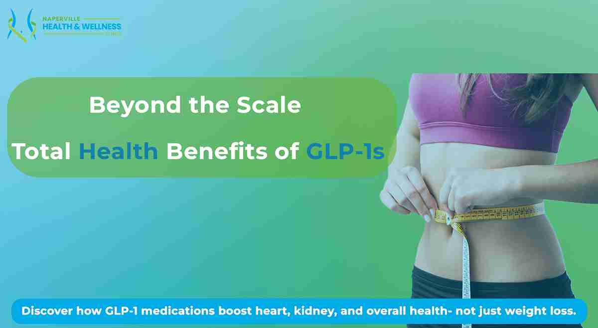 glp 1 naperville 7 Surprising Health Benefits of GLP-1 Medications Beyond Wei